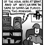 BARRY: We're coming into the top of the hour here at WHNT. And up next, we have the same 20 songs we played this morning....
