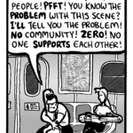 JOHN: Another show for, like, TWO people! PFFT! You know the PROBLEM with this scene? I'LL tell you the problem! NO community! ZERO! No one SUPPORTS each other!
