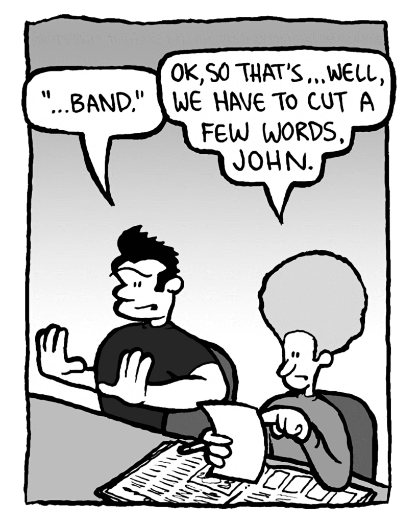 JOHN: "...band."
DAN: OK, so that's... well, we have to a few words, John.