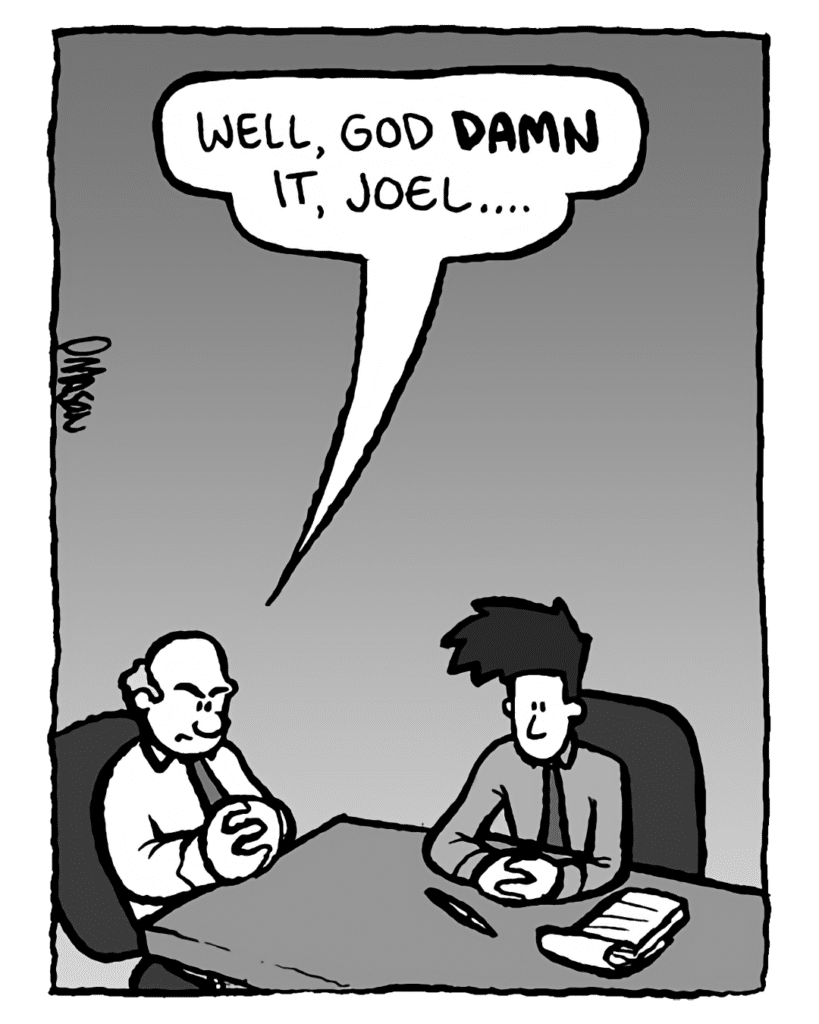 BART: Well, God damn it, Joel....