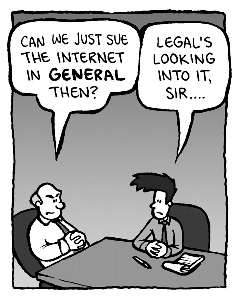 BART: Can we just sue the Internet in general then?
JOEL: Legal's looking into it, sir....