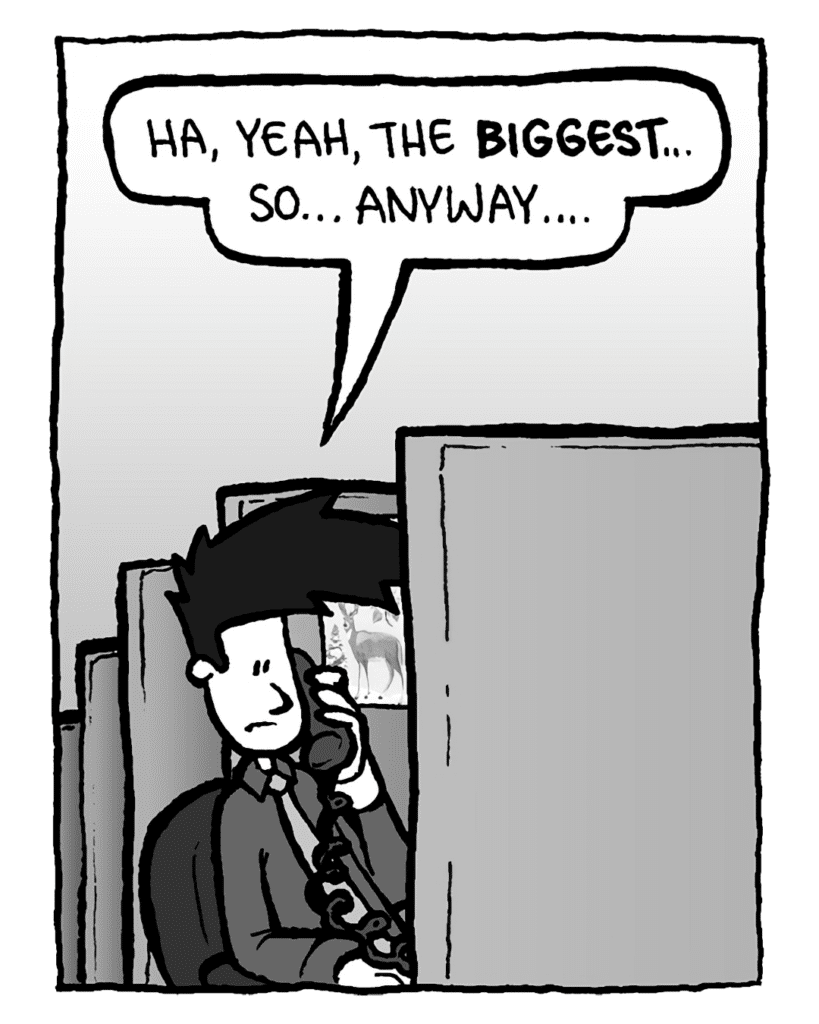 JOEL: Ha, yeah, the biggest... so... anyway....
