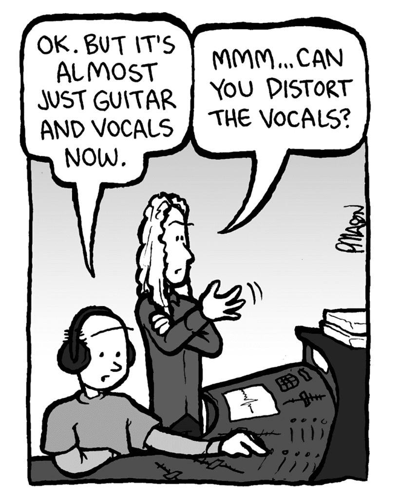 ROCCO: OK. But it's almost just guitar and vocals now.
KEVIN EDO: Mmm... can you distort the vocals?