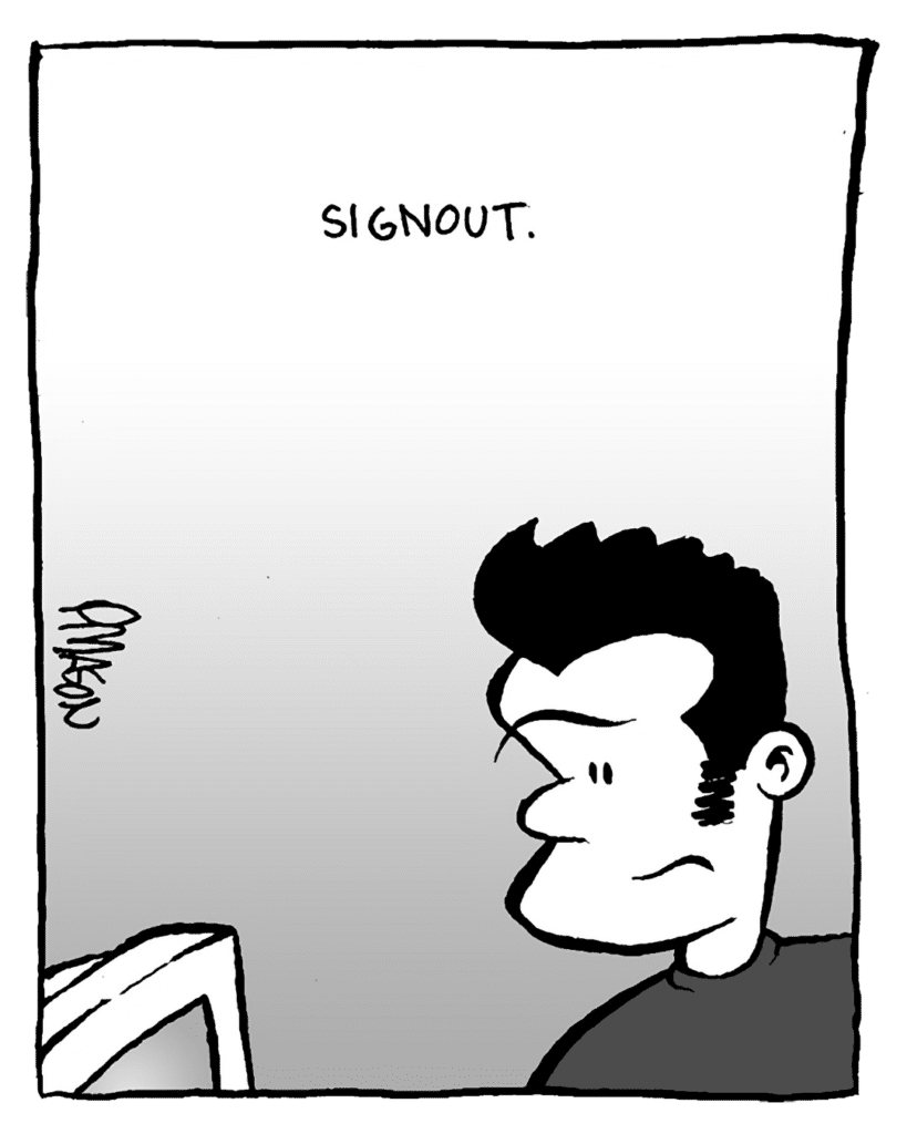 SOUND EFFECT: Signout.