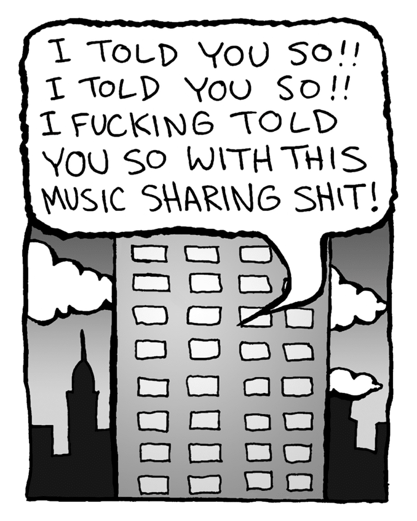 SIMON: I TOLD YOU SO! I TOLD YOU SO! I FUCKING TOLD YOU SO WITH THIS MUSIC SHARING SHIT!