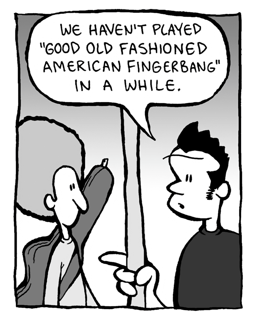 JOHN: We haven't played "Good Old Fashioned American Fingerbang" in a while.