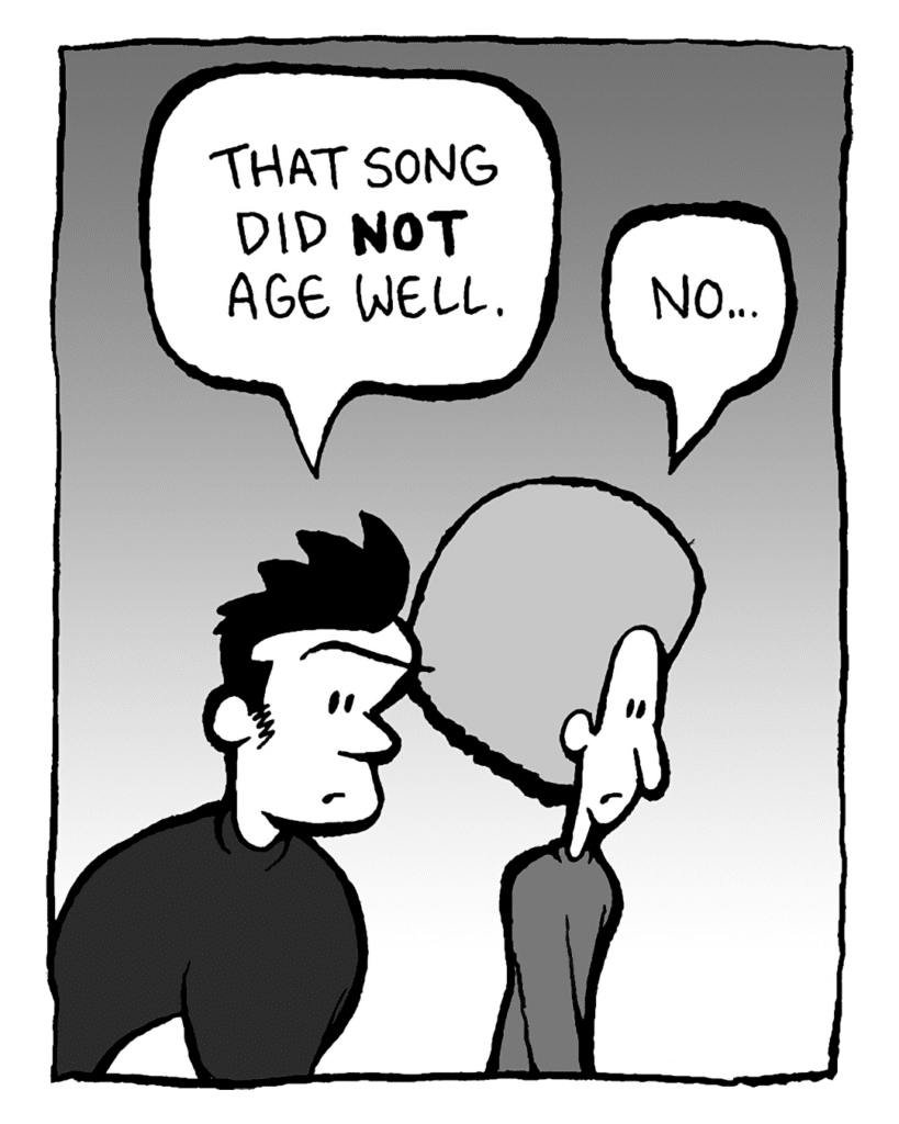 JOHN: That song did NOT age well.
DAN: No...