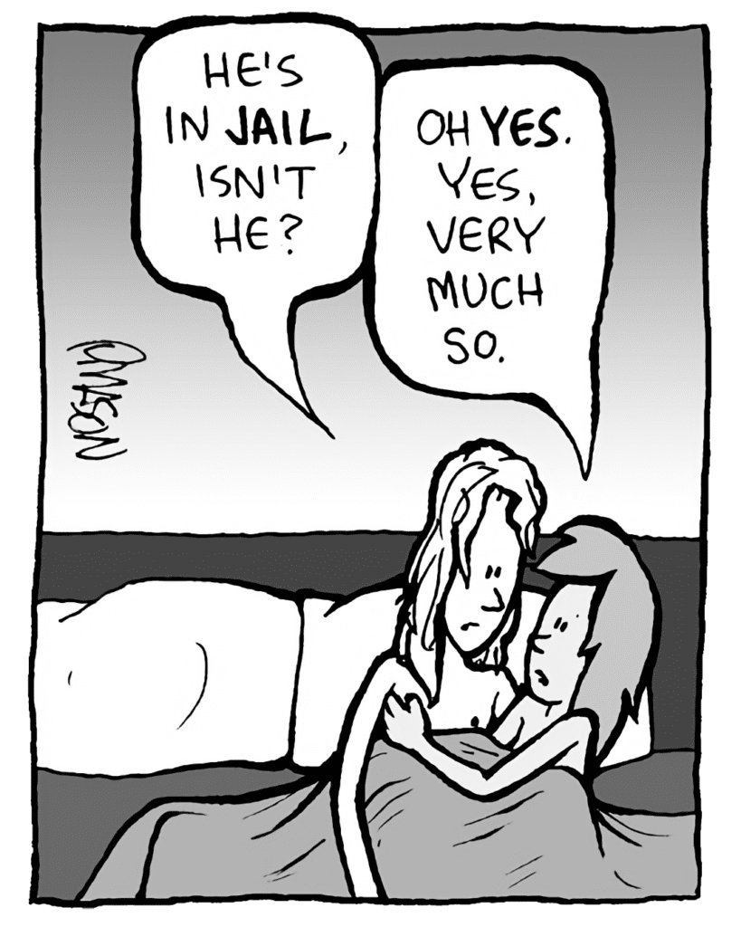 KEVIN: He's in JAIL, isn't he?
JADE: Oh YES. Yes, very much so.