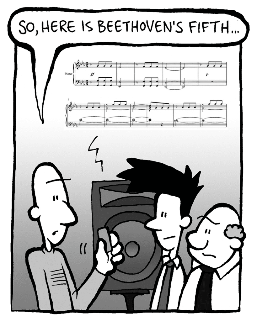 KURT: So, here ist Beethoven's 5th.
SOUND: Complicated music.