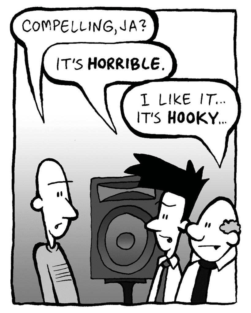 KURT: Compelling, ja?
JOEL: It's HORRIBLE.
BART: I like it. It's HOOKY.