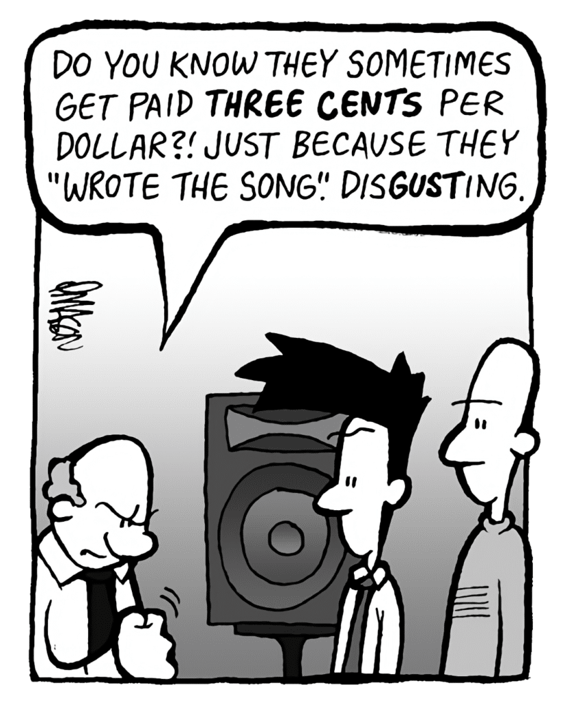 BART: Do you know they sometimes get paid almost THREE CENTS per dollar!? Just because they "wrote" the song. DisGUSTing.
