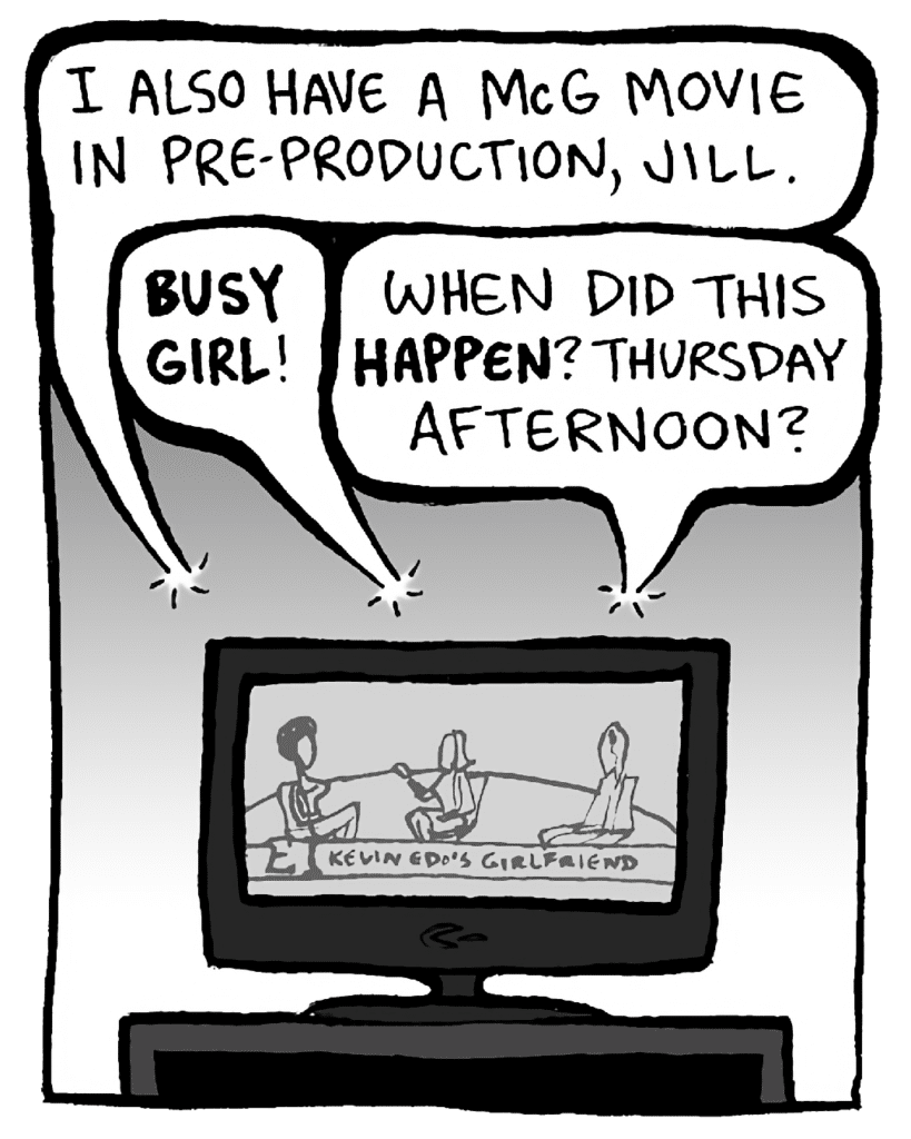 SHUKRI: I also have a McG movie in pre-production, Jill.
JILL: BUSY GIRL!
KEVIN: When did this HAPPEN? Thursday afternoon?