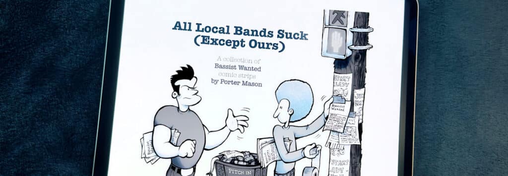 All Local Bands Suck (Except Ours), the first Bassist Wanted book, open on an iPad